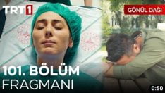 Gönül Dağı 101. Bölüm Fragmanı içeriğine ait görsel