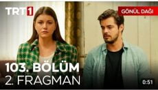 Gönül Dağı 103. Bölüm 2. Fragmanı (Sezon Finali) içeriğine ait görsel