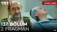 Gönül Dağı 137. Bölüm 2. Fragmanı içeriğine ait görsel