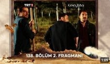 Gönül Dağı 138. Bölüm 2. Fragmanı içeriğine ait görsel