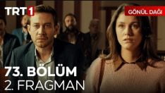 Gönül Dağı 73. Bölüm 2. Fragmanı içeriğine ait görsel