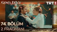 Gönül Dağı 74. Bölüm 2. Fragmanı içeriğine ait görsel