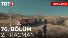 Gönül Dağı 76. Bölüm 2. Fragmanı içeriğine ait görsel