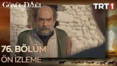 Gönül Dağı 76. Bölüm Ön İzleme içeriğine ait görsel