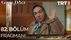 Gönül Dağı 82. Bölüm Fragmanı içeriğine ait görsel