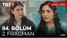 Gönül Dağı 84. Bölüm 2. Fragmanı içeriğine ait görsel