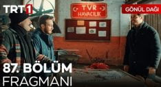 Gönül Dağı 87. Bölüm Fragmanı içeriğine ait görsel