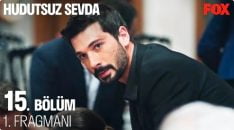 Hudutsuz Sevda 15. Bölüm Fragmanı içeriğine ait görsel