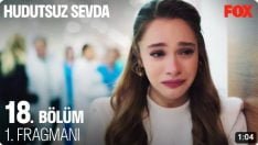 Hudutsuz Sevda 18. Bölüm Fragmanı içeriğine ait görsel