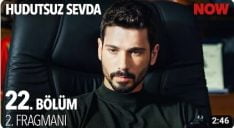 Hudutsuz Sevda 22. Bölüm 2. Fragmanı içeriğine ait görsel