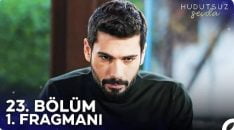 Hudutsuz Sevda 23. Bölüm Fragmanı içeriğine ait görsel