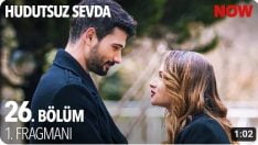 Hudutsuz Sevda 26. Bölüm Fragmanı içeriğine ait görsel