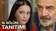 İnci Taneleri 16. Bölüm Fragmanı içeriğine ait görsel