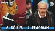 İnci Taneleri 6. Bölüm 2. Fragmanı içeriğine ait görsel