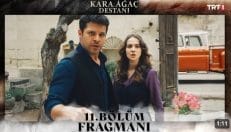 Kara Ağaç Destanı 11. Bölüm Fragmanı içeriğine ait görsel