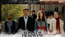 Kara Ağaç Destanı 12. Bölüm Fragmanı içeriğine ait görsel