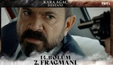 Kara Ağaç Destanı 14. Bölüm 2. Fragmanı içeriğine ait görsel