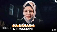 Kızıl Goncalar 10. Bölüm Fragmanı içeriğine ait görsel