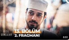 Kızıl Goncalar 13. Bölüm 2. Fragmanı içeriğine ait görsel