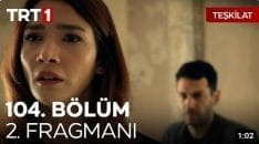 Teşkilat 104. Bölüm 2. Fragmanı içeriğine ait görsel