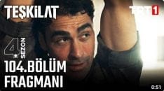 Teşkilat 104. Bölüm Fragmanı içeriğine ait görsel