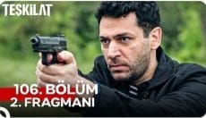 Teşkilat 106. Bölüm 2. Fragmanı içeriğine ait görsel