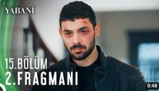 Yabani 15. Bölüm 2. Fragmanı içeriğine ait görsel