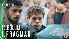 Yabani 15. Bölüm Fragmanı içeriğine ait görsel