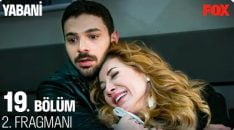 Yabani 19. Bölüm 2. Fragmanı içeriğine ait görsel