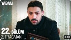 Yabani 22. Bölüm 2. Fragmanı içeriğine ait görsel