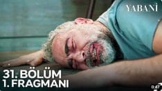 Yabani 31. Bölüm Fragmanı içeriğine ait görsel