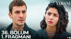 Yabani 36. Bölüm Fragmanı içeriğine ait görsel