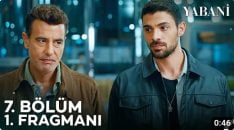 Yabani 7. Bölüm Fragmanı içeriğine ait görsel