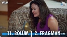 Yalan 11. Bölüm 2. Fragmanı içeriğine ait görsel