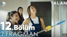 Yalan 12. Bölüm 2. Fragmanı içeriğine ait görsel