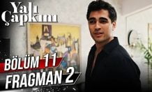 Yalı Çapkını 11. Bölüm 2. Fragmanı içeriğine ait görsel