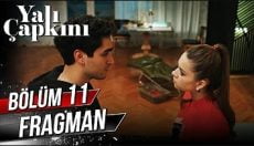 Yalı Çapkını 11. Bölüm Fragmanı içeriğine ait görsel