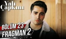 Yalı Çapkını 23. Bölüm 2. Fragmanı içeriğine ait görsel