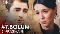 Yalı Çapkını 47. Bölüm 3. Fragmanı içeriğine ait görsel