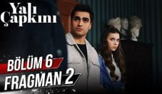 Yalı Çapkını 6. Bölüm 2. Fragmanı içeriğine ait görsel