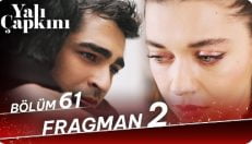 Yalı Çapkını 61. Bölüm 2. Fragmanı içeriğine ait görsel