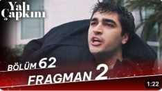 Yalı Çapkını 62. Bölüm 2. Fragmanı içeriğine ait görsel