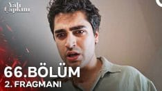 Yalı Çapkını 66. Bölüm 2. Fragmanı içeriğine ait görsel